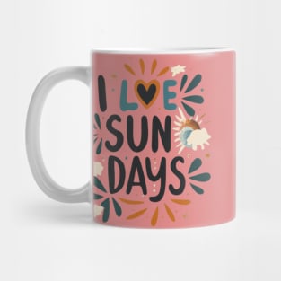 Sundays are Great Mug